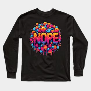 Nope Long Sleeve T-Shirt